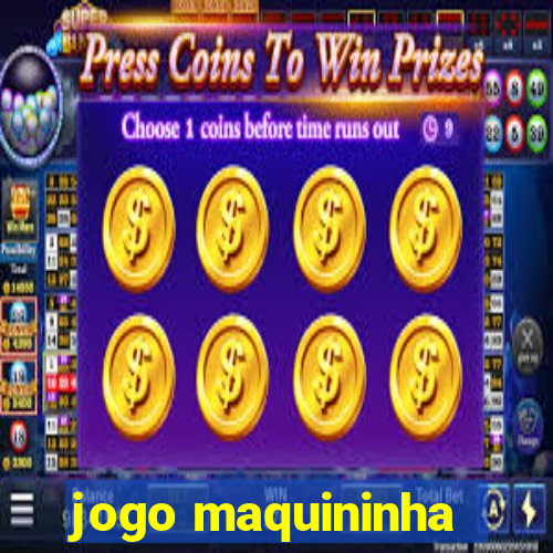 jogo maquininha